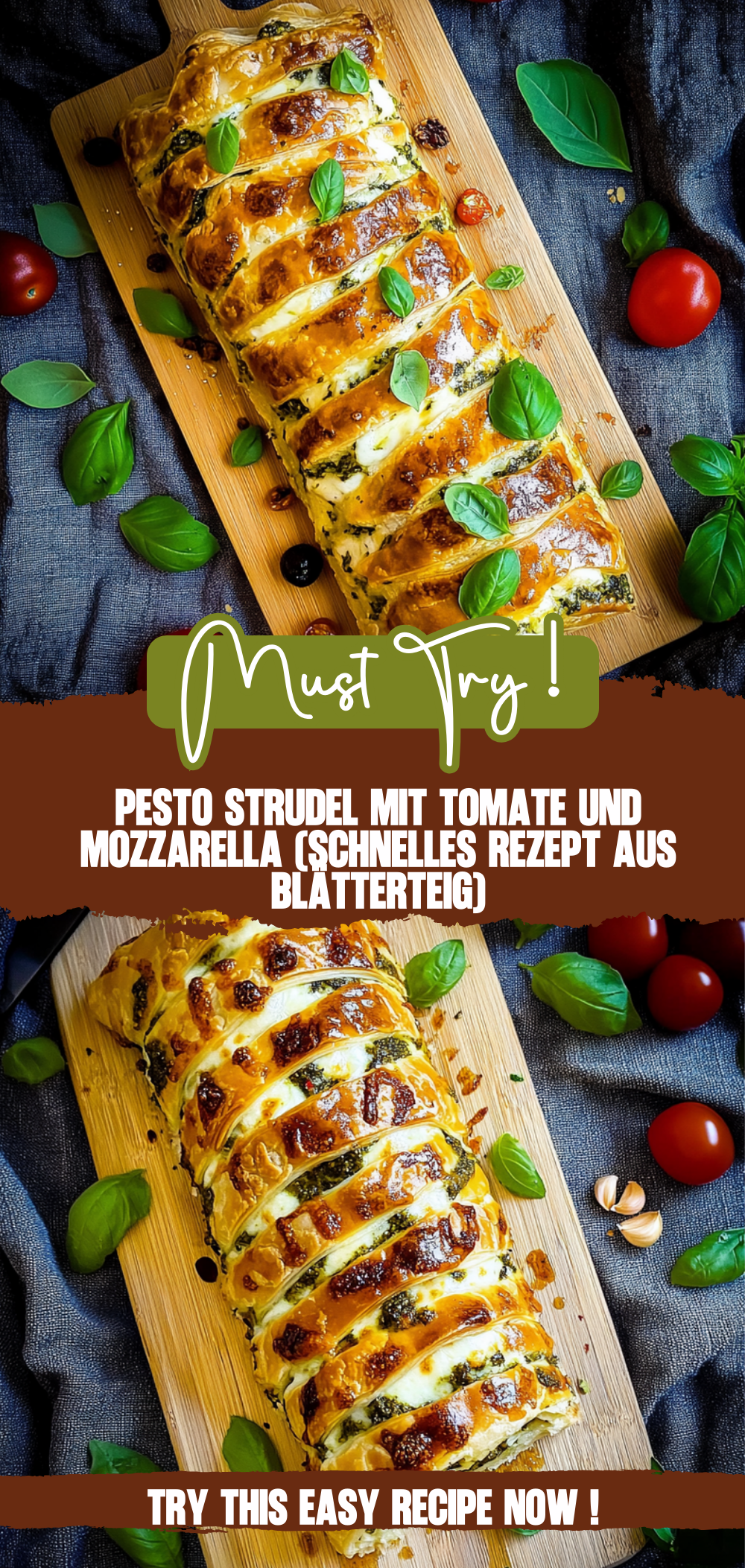 Pesto Strudel mit Tomate und Mozzarella (schnelles Rezept aus Blätterteig)
