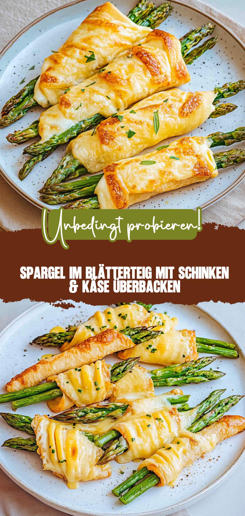 Spargel im Blätterteig mit Schinken & Käse