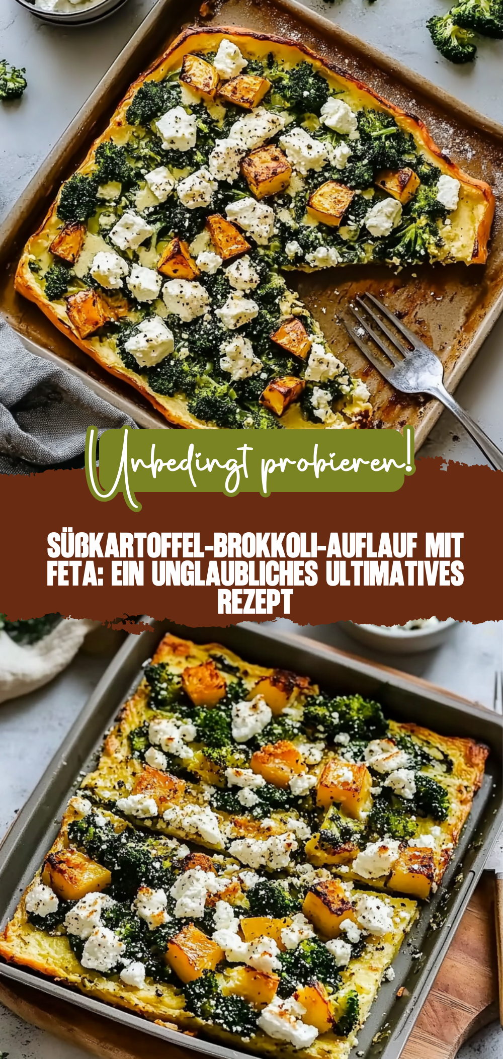 Süßkartoffel-Brokkoli-Auflauf mit Feta: Ein Unglaubliches Ultimatives Rezept